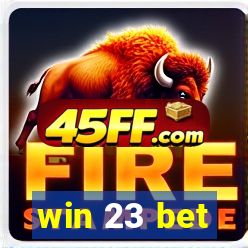 win 23 bet